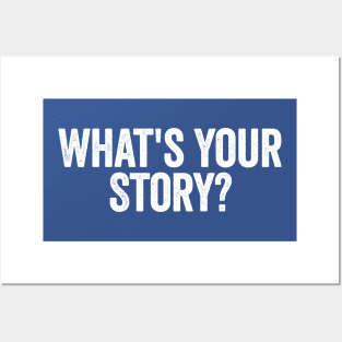 What's Your Story? White Posters and Art